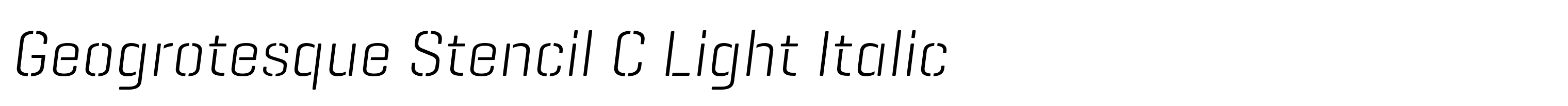 Geogrotesque Stencil C Light Italic